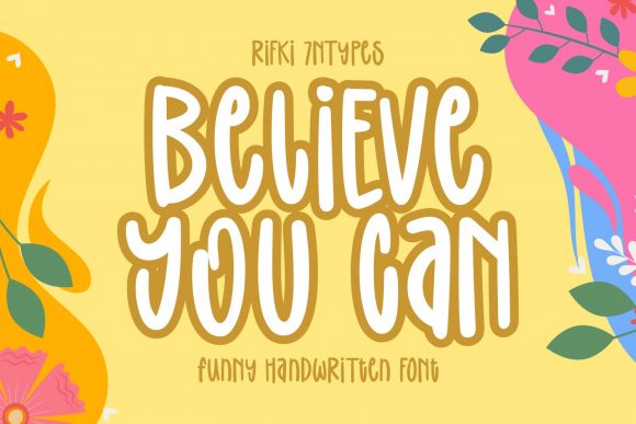 Believe You Can: A Charming Font for Editorial Design