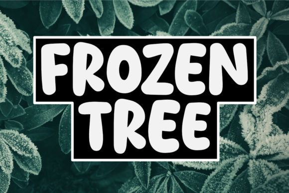 Boost Your Campaign with Frozen Tree: A Friendly Display Font