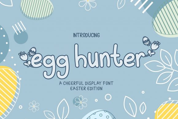 Enhance Your Campaigns with Egg Hunter Font