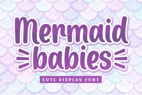 Mermaid Babies: A Playful Display Font for Creative Web Design