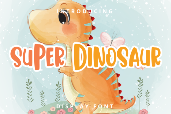 Super Dinosaur: A Playful Display Font for Creative Branding